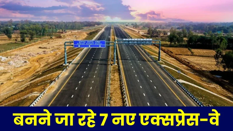 7 new expresswayes